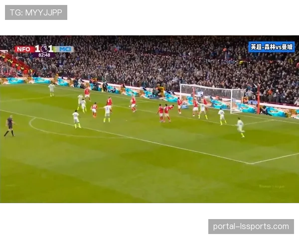 曼城客场击败诺丁汉森林，豪取各项赛事八连胜